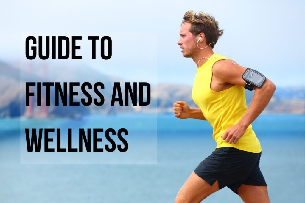 Fitness and Wellness